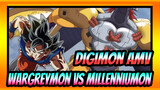 Digimon AMV
WarGreymon VS Millenniumon