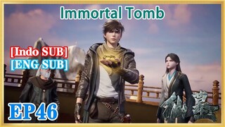 【ENG SUB】Immortal Tomb EP46 1080P