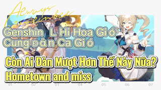 [Genshin, Lễ Hội Hoa Gió, Cung Đàn Của Gió] "Hometown and miss"