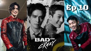 Bad and Crazy Ep 10 Sub Indo (Mosar_drakor)