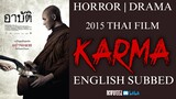 Karma (2015 Thai Film)   [Cut Version for Censorship]