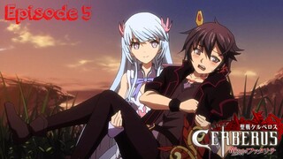 E5 - Seisen Cerberus: Ryuukoku no Fatalites [Sub Indo]