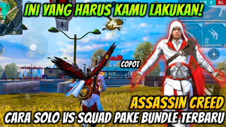 TERBARU !! CARA SOLO VS SQUAD PAKE BUNDLE ASSASSIN CREED ALA PRO PLAYER