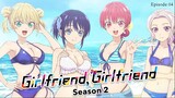 Girlfriend, Girlfriend S02.EP04 (Link in the Description)
