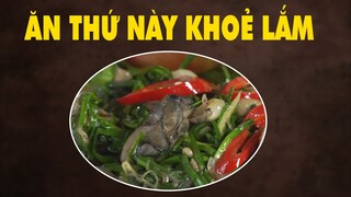 Món Ăn Tăng Cường Sinh Khí Cải Thiện Sức Khoẻ - Đàn Ông Sung Mãn - Đàn Bà Trẻ Lâu | HYT3