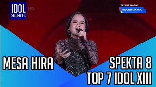 MESA HIRA - CINTA TERAKHIR | SPEKTA SHOW 8 INDONESIAN IDOL XIII |