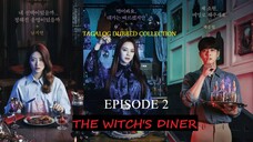 The Witch's Diner Episode 2 Tagalog Dubbed HD