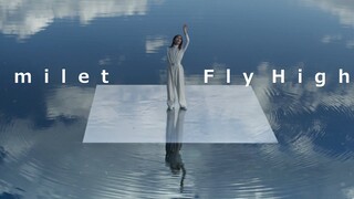 milet「Fly High」MUSIC VIDEO (NHKウィンタースポーツテーマソング・先行配信中)