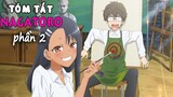 Tóm Tắt Anime: Nagatoro - Đừng Chọc Anh Nữa Mà (Phần 2) Mọt Review Anime