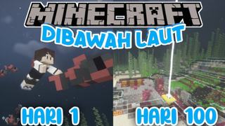 100 Hari Di Minecraft Bawah Laut Under Water