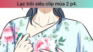 Lạc trôi siêu clip mùa 2 p4