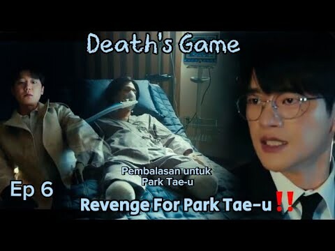 Death’s Game Episode 6 | Revenge For Park Tae-u ‼️ [Subtitle]