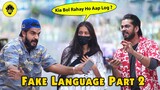Fake Language Prank Part 2