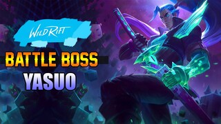 YASUO BATTLE BOSS GAME PLAY - WILD RIFT