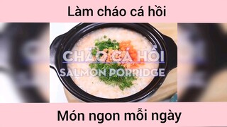 Làm cháo cá hồi