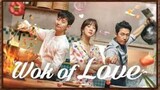 WOK OF LOVE TAGALOG DUBBED EPISODE 1