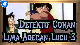 [Detektif Conan]Lima Adegan Lucu (Bagian 3)_4