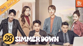 Simmer Down | EP28 | Li Hengji cemburu pada Niu Zhiling | MangoTV Indonesia