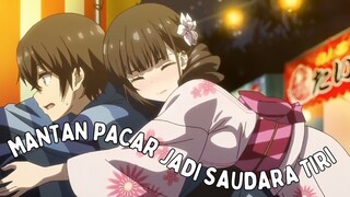 Ketika mantan pacar tiba-tiba jadi saudara tiri! anime romance yang wajib ditonton