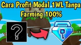 Cara Profit Modal 1wl Untuk Pemula Tanpa Farming | Profit Terbaik 2022 | Growtopia Indonesia