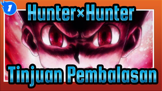 [Hunter×Hunter],Tinjuan,Pembalasan,/,Epik_A1