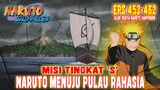 PART 15 - MISI RANK-S❗NARUTO MENUJU PULAU RAHASIA❗ALUR CERITA NARUTO SHIPPUDEN EPISODE 453-462❗
