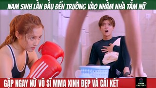 Vào Nhầm Nhà Tắm Nữ Đụng Ngay Võ Sĩ MMA Xinh Đẹp Và Cái Kết | Review Phim | Phim Factory #109