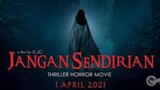 JANGAN SENDIRIAN (2021)