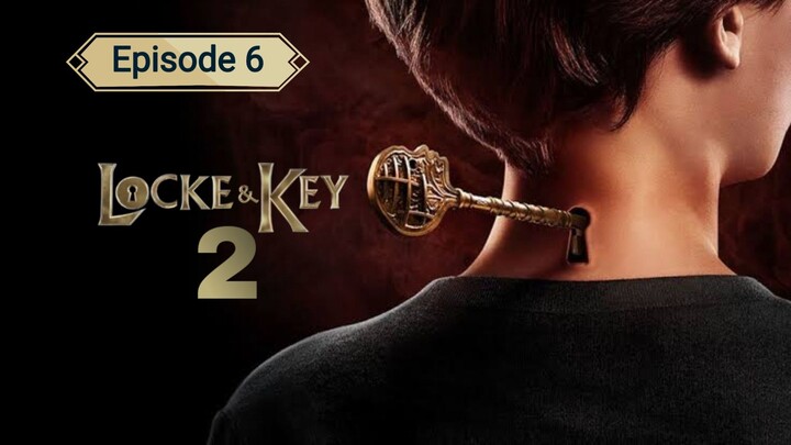 Locke & Key Season 2 Episode 6 in Hindi