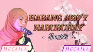 HABANG AKO'Y NABUBUHAY (BY-Sanshai)with lyrics