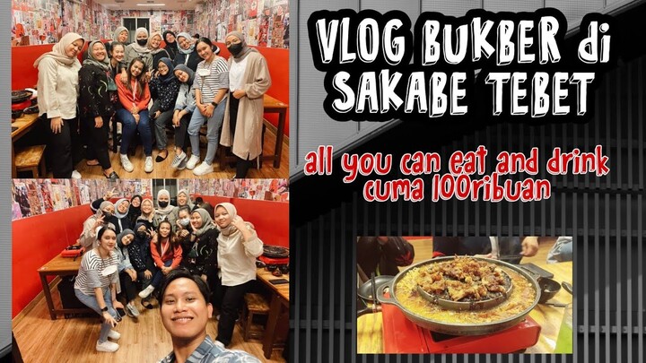 BUKBER di SAKABE cuma 100ribuan makan minum sepuasnya