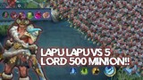 Lapu lapu vs 5 lord dan 500 Minions 🥶 no CD full item 💥🔥