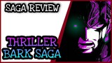 Thriller Bark Saga (Saga Review) | One Piece Tagalog Analysis