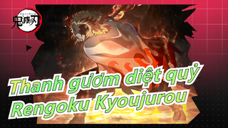 [Thanh gươm diệt quỷ] Rengoku Kyoujurou