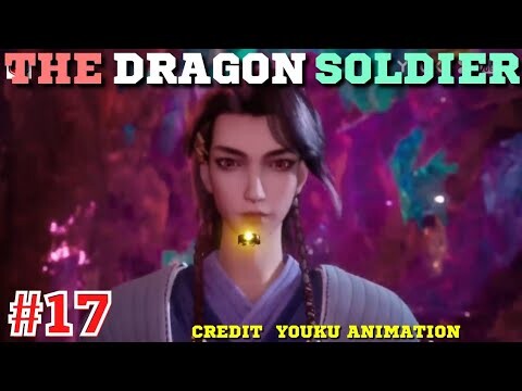 The Legend Of 🐉Dragon🐉 Soldier Episode 17 Explained In Hindi #explainedinhindi  @sahayrecapped5014