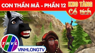 CON THẦN MÃ - Phần 12 | Kho Tàng Phim Cổ Tích 3D - Cổ Tích Việt Nam Hay Mới Nhất 2023