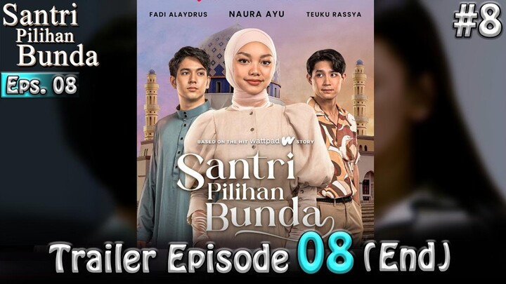Drama Series S4ntri Pilihan Bunda | Episode 8 Trailer  - Series 2024