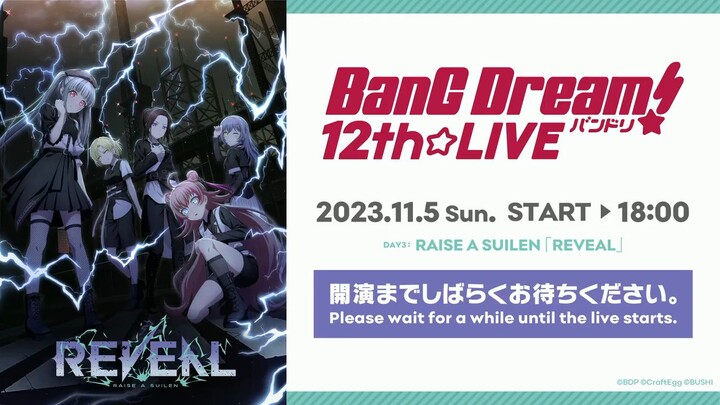 BanG Dream! 12th Live Day 3 RAISE A SUILEN「REVEAL」