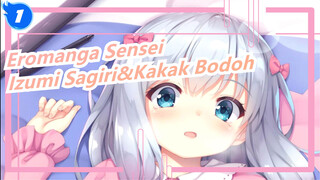 [Eromanga Sensei/MAD] Aku Akan Selalu Mencintaimu, Saudara Bodoh-- Izumi Sagiri_1