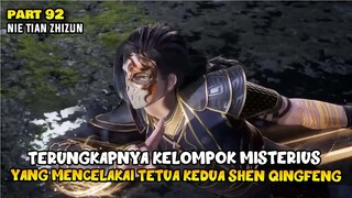 KELOMPOK MISTERIUS YANG MENCELAKAI TETUA KEDUA - ALUR DONGHUA NTZZ PART 92