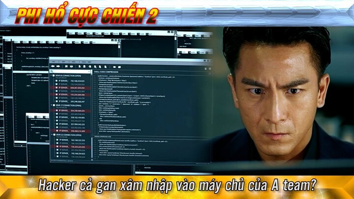 Phi Hổ Cực Chiến 2 cắt tập 25-1 - Hacker cả gan xâm nhập vào máy chủ của A team?