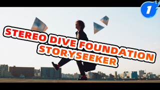 [STEREO DIVE FOUNDATION] [CN&JP Sub] STORYSEEKER_1