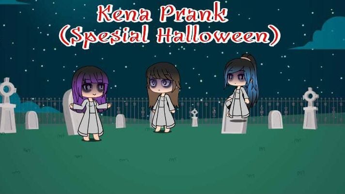 Kena Prank 👻🎃 [Spesial Helloween] ||Gacha Life||