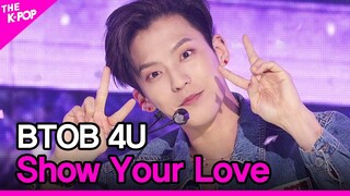 BTOB 4U, Show Your Love (비투비포유, Show Your Love) [THE SHOW 201124]