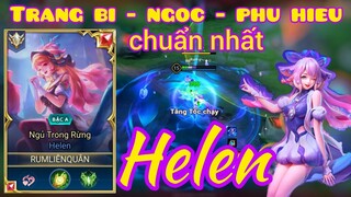 Helen - Trang Bị Ngọc Phù Hiệu chuẩn nhất mùa 23 / Rum ○● Helen / LIÊN QUÂN