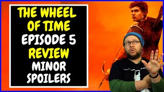 The Wheel of Time Episode 5 Review - Breakdown (minor spoilers)