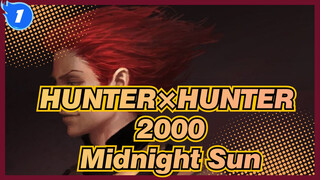 [HUNTER×HUNTER 1999|AMV]Midnight Sun_1