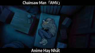 Chainsaw Man「AMV」Hay Nhất