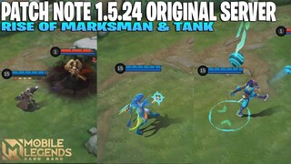 REKAP PATCH NOTE 1.5.24 ORIGINAL SERVER - KEBANGKITAN MARKSMAN DAN TANK! MOBILE LEGENDS