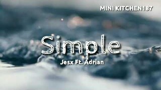 Simple - Jesx Ft. Adrian